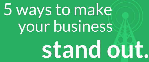 Banner for blog has a bright green background with a telemast and white font over-lay saying '5 ways to make your business stand out'