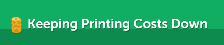 Green banner with the words 'keeping printing costs down' and a pile of gold coins